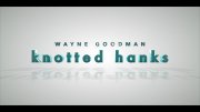 Knotted Hanks by Wayne Goodman